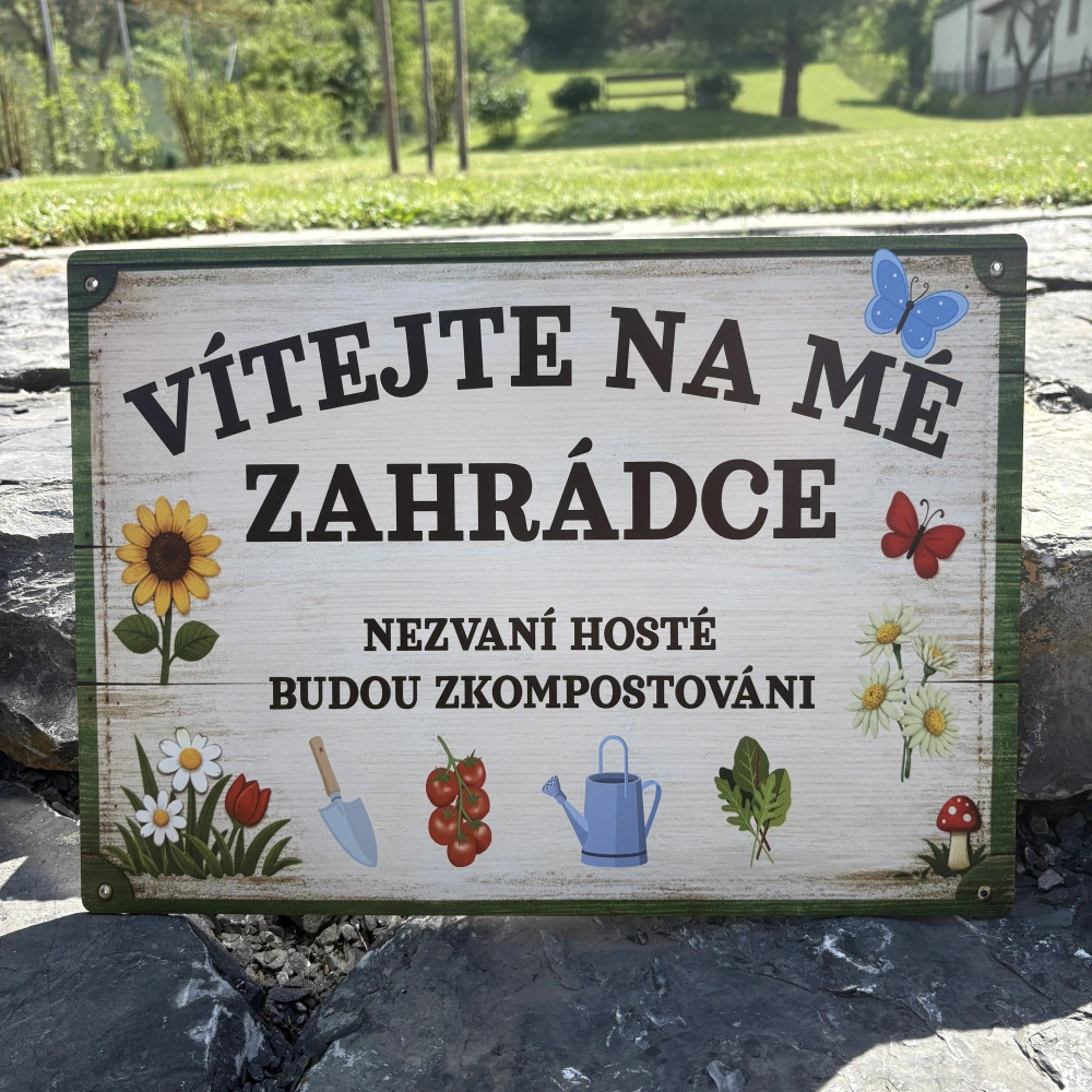 Plechová cedule velká - Vítejte na mé zahrádce 40x29cm DIBOND