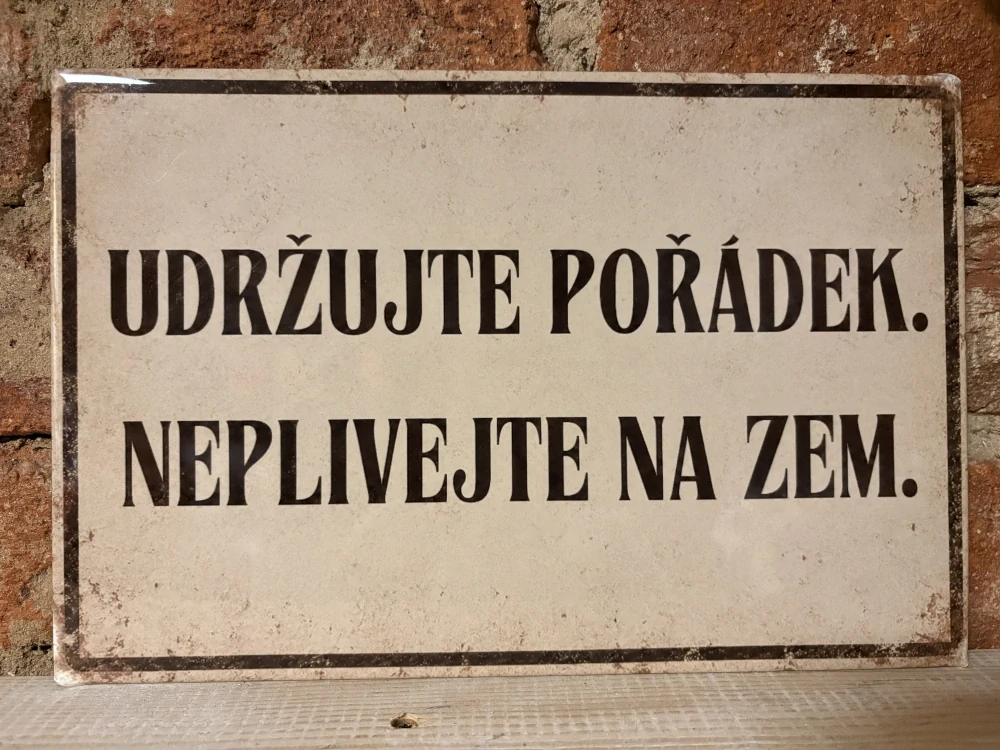 Cedule - UDRŽUJTE POŘÁDEK