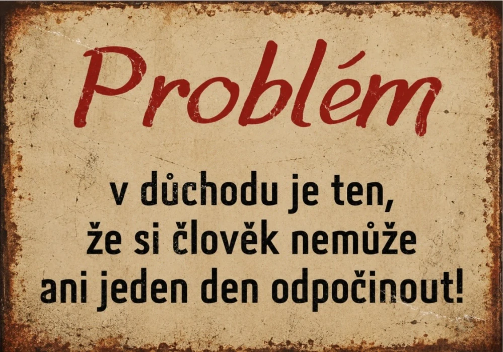 Cedule - problém v důchodu