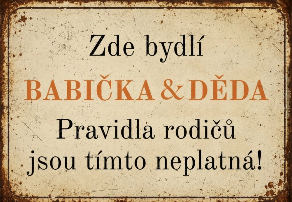 Cedule - ZDE jsou pravidla rodičů neplatná