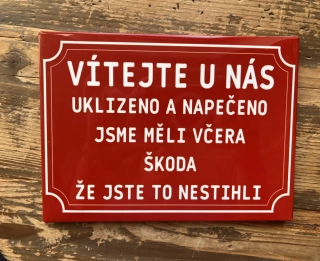 Plechová cedule Vítejte u nás ….28x18,5cm