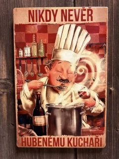 Cedule - hubený kuchař