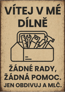 Plechová cedulka - vítej v mé dílně