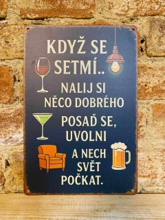 Plechová cedulka - když se setmí...30x20cm