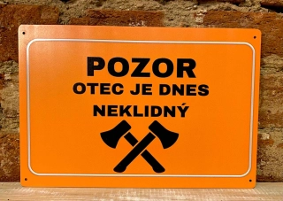 Cedulka DIBOND - Otec je neklidný