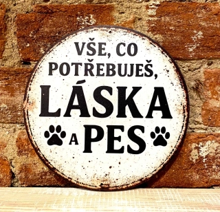 Plechová cedulka - Vše, co potřebuješ
