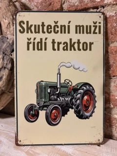 Cedulka - SKUTEČNÍ MUŽI ŘÍDÍ TRAKTOR