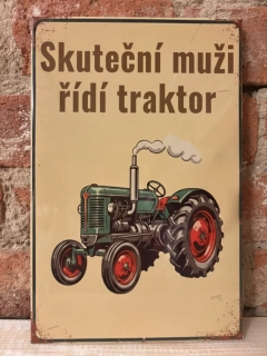 Cedulka - SKUTEČNÍ MUŽI ŘÍDÍ TRAKTOR