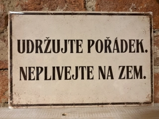 Cedule - UDRŽUJTE POŘÁDEK