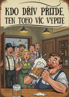 Cedulka - KDO DŘÍV PŘIJDE...