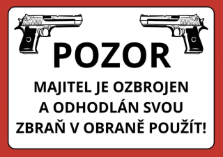 Cedulka - MAJITEL JE OZBROJEN