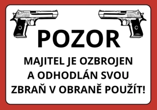 Cedulka - MAJITEL JE OZBROJEN
