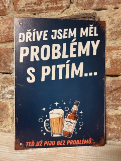 Cedulka - PROBLÉM S PITÍM