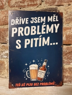 Cedulka - PROBLÉM S PITÍM