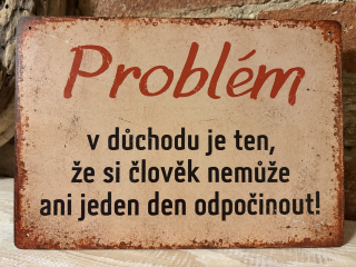 Cedule - problém v důchodu