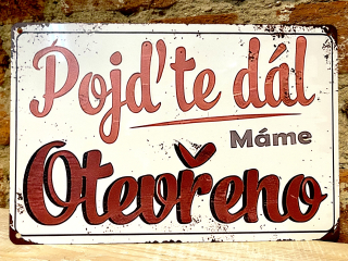 Plechová cedulka - pojďte dál