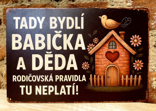 Plechová cedulka - tady bydlí babi a děda