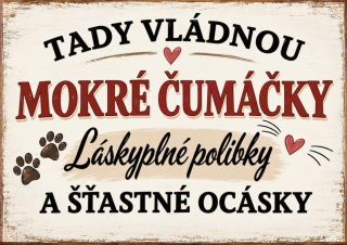 Cedule - MOKRÉ ČUMÁČKY